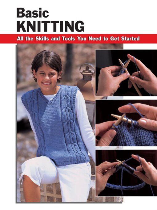Title details for Basic Knitting by Leigh Ann Chow - Available
